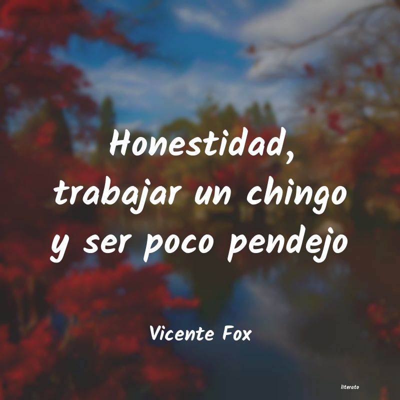 frases de Vicente Fox