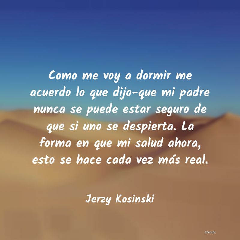 Frases de Jerzy Kosinski