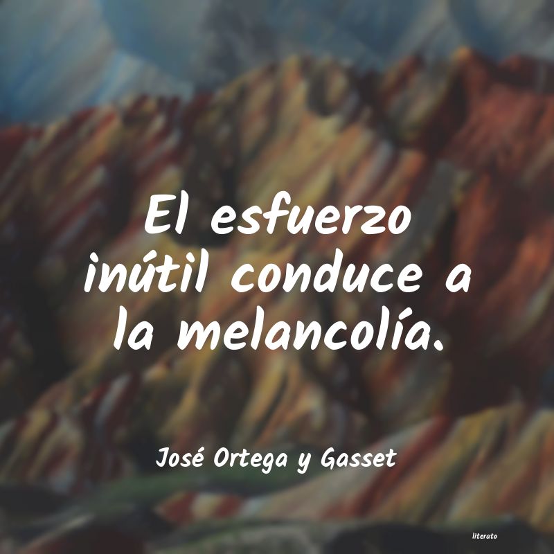 Frases de José Ortega y Gasset