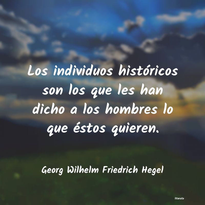 Frases de Georg Wilhelm Friedrich Hegel