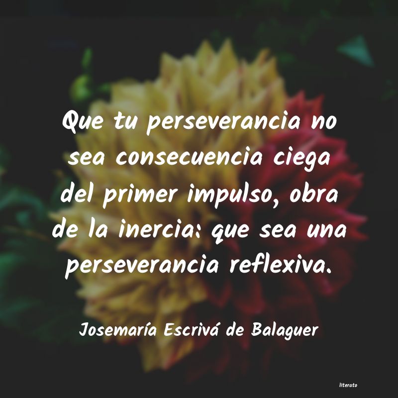 frases de JosemarÃa Escrivá de Balaguer