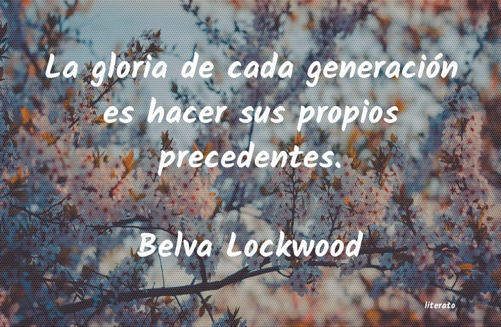 Frases de Belva Lockwood
