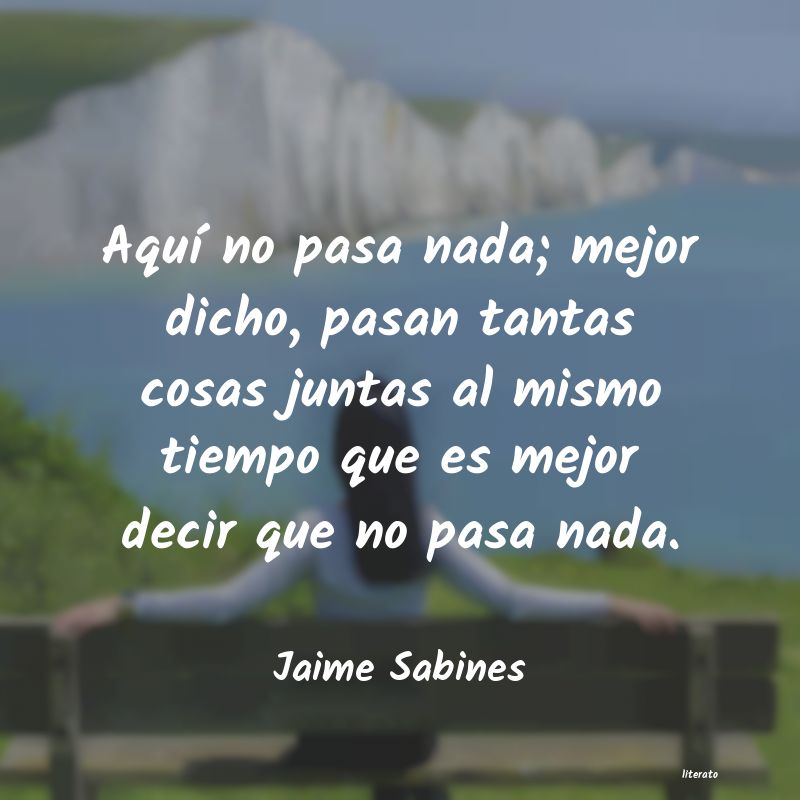 Frases de Jaime Sabines