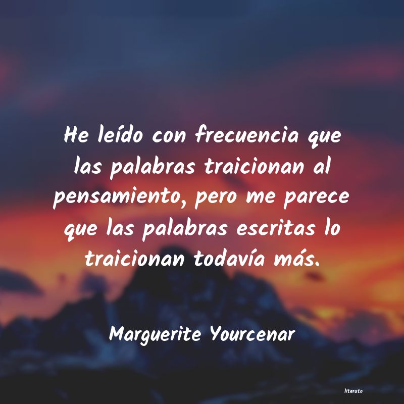 Frases de Marguerite Yourcenar