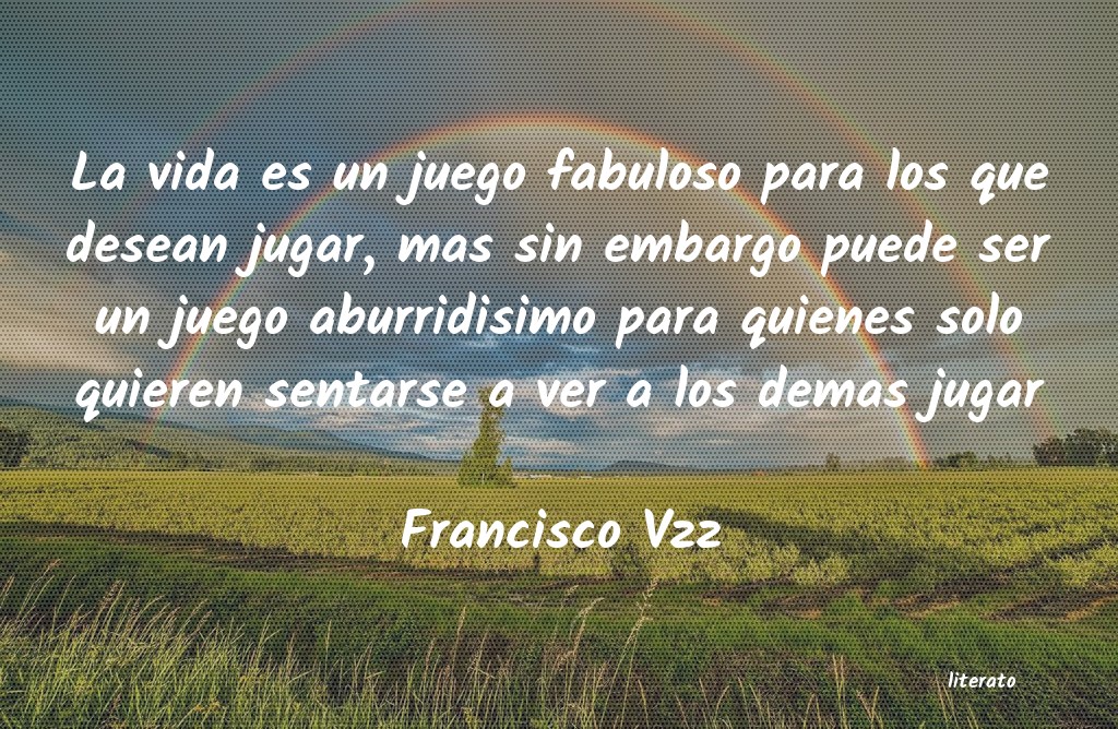 Frases de Francisco Vzz