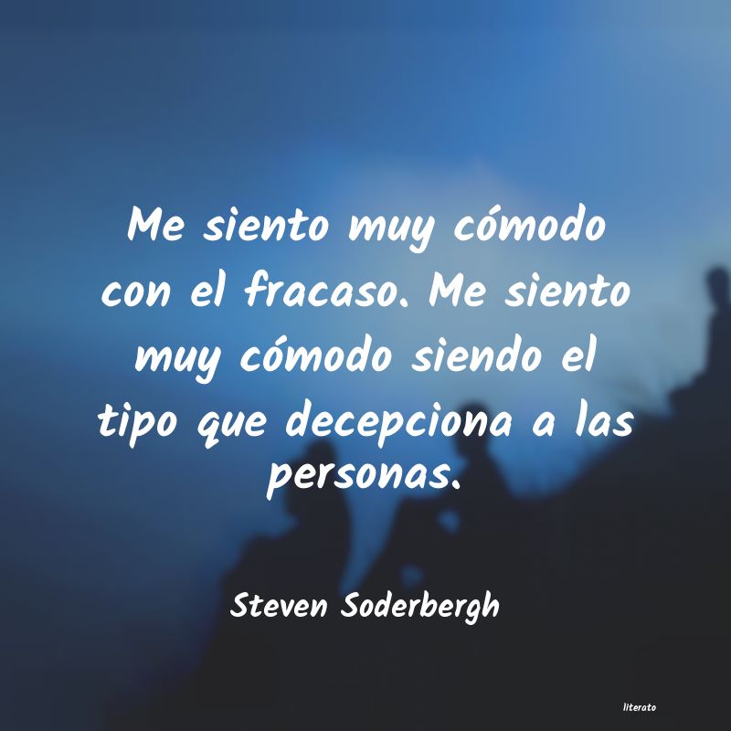 Frases de Steven Soderbergh