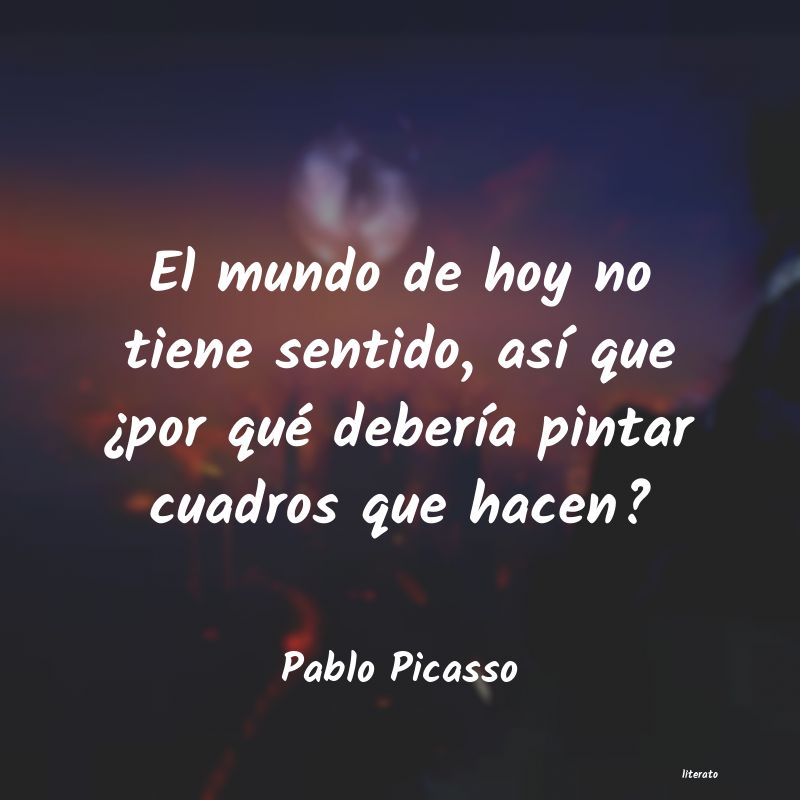 Frases de Pablo Picasso