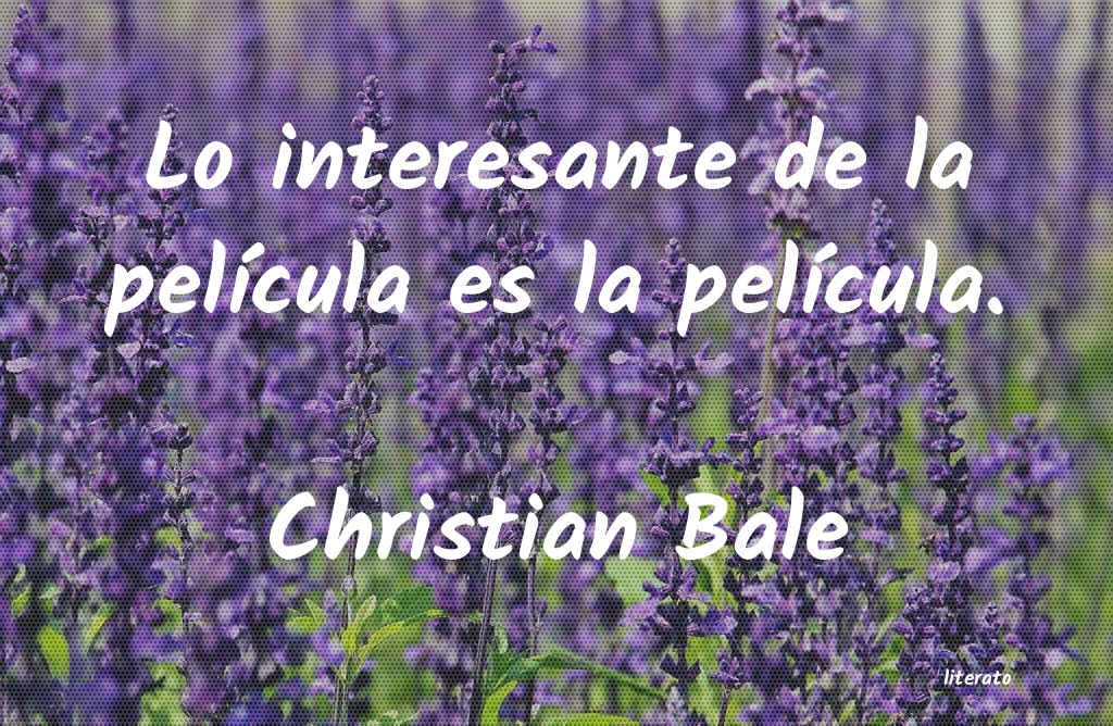 Frases de Christian Bale