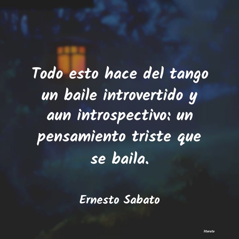 Frases de Ernesto Sabato