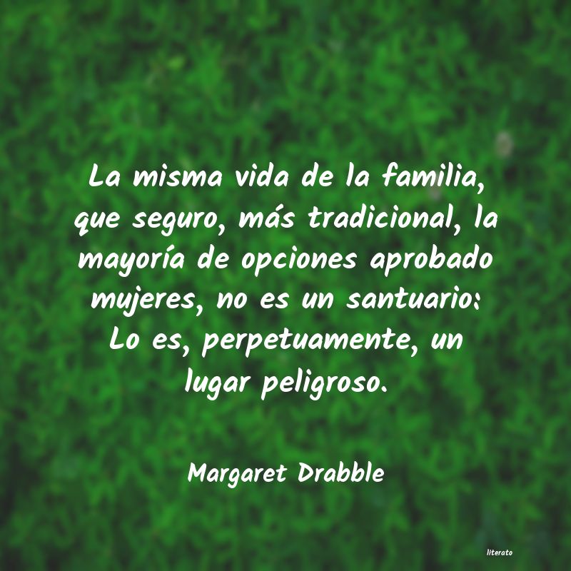 Frases de Margaret Drabble