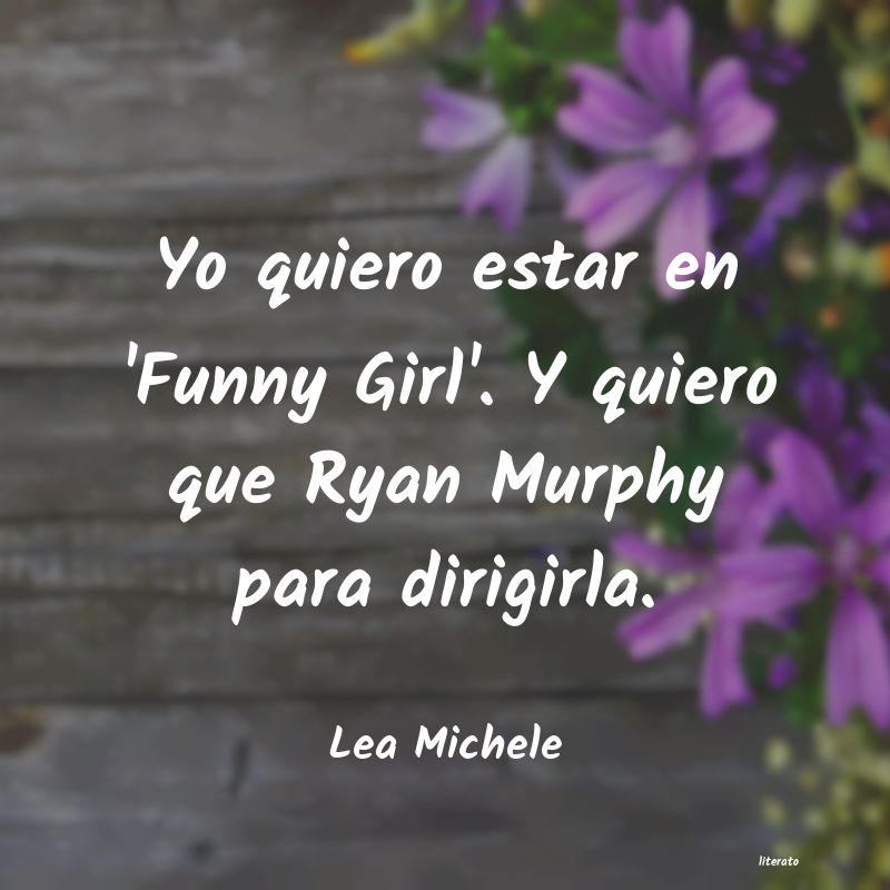 frases de Lea Michele