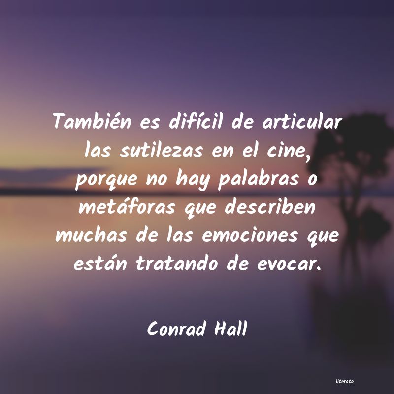 Frases de Conrad Hall