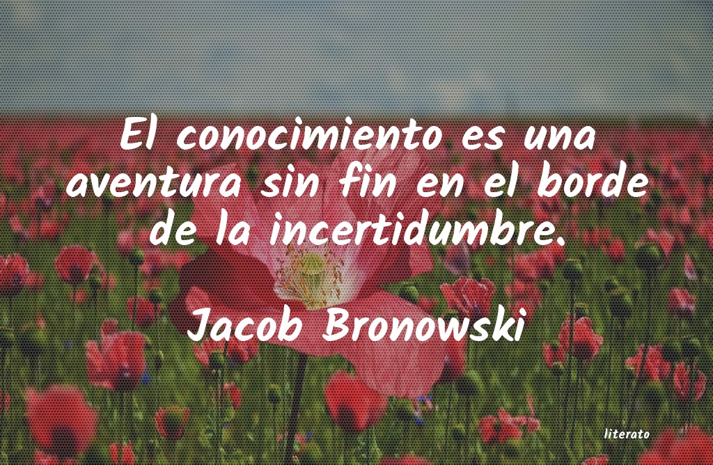 Frases de Jacob Bronowski