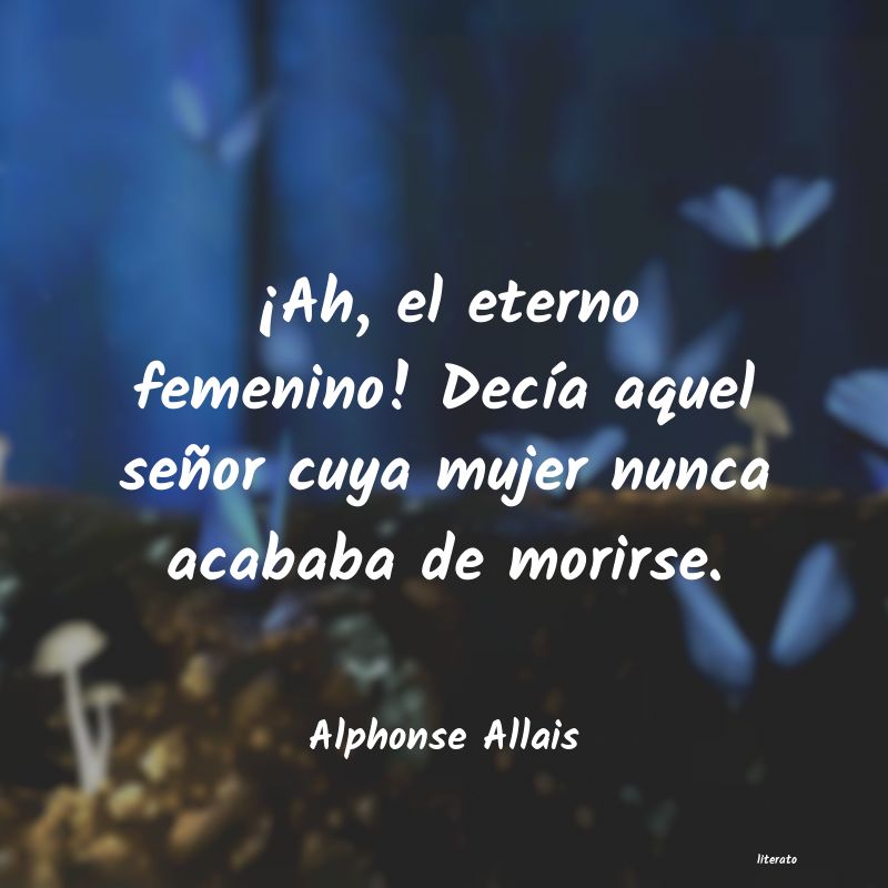 Frases de Alphonse Allais