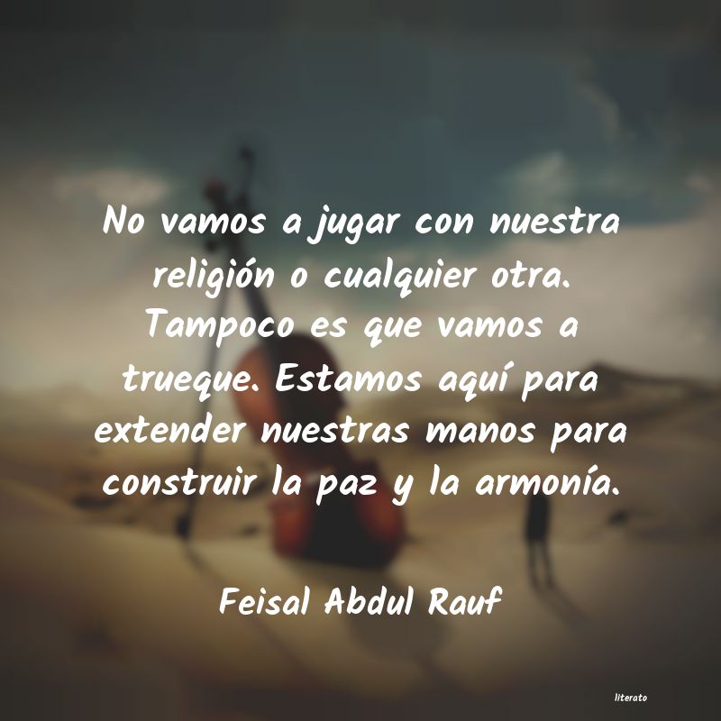 Frases de Feisal Abdul Rauf