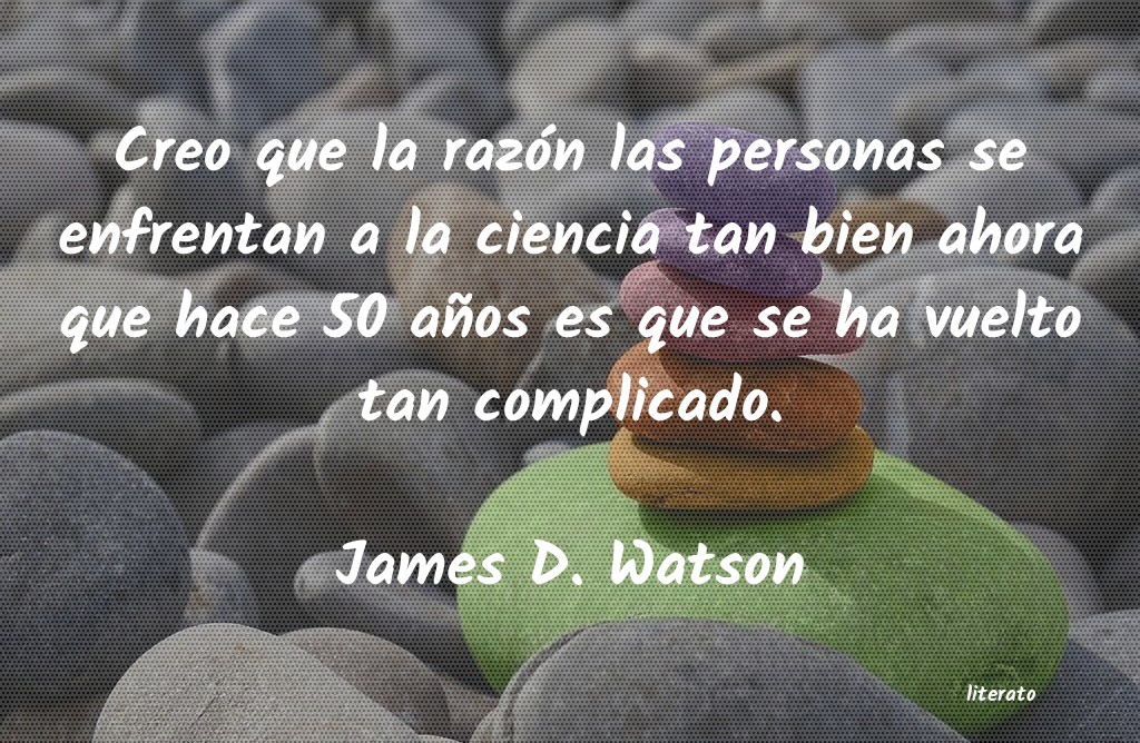 frases de James D. Watson