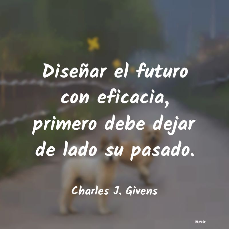 Frases de Charles J. Givens