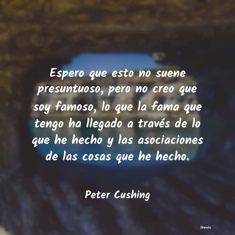 Frases de Peter Cushing