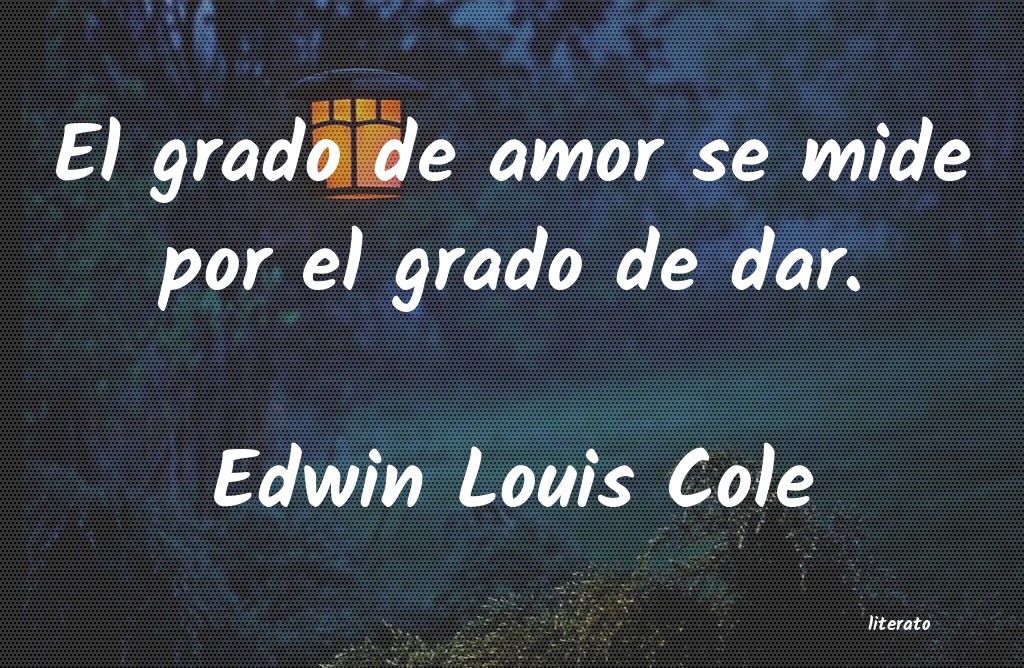 frases de Edwin Louis Cole