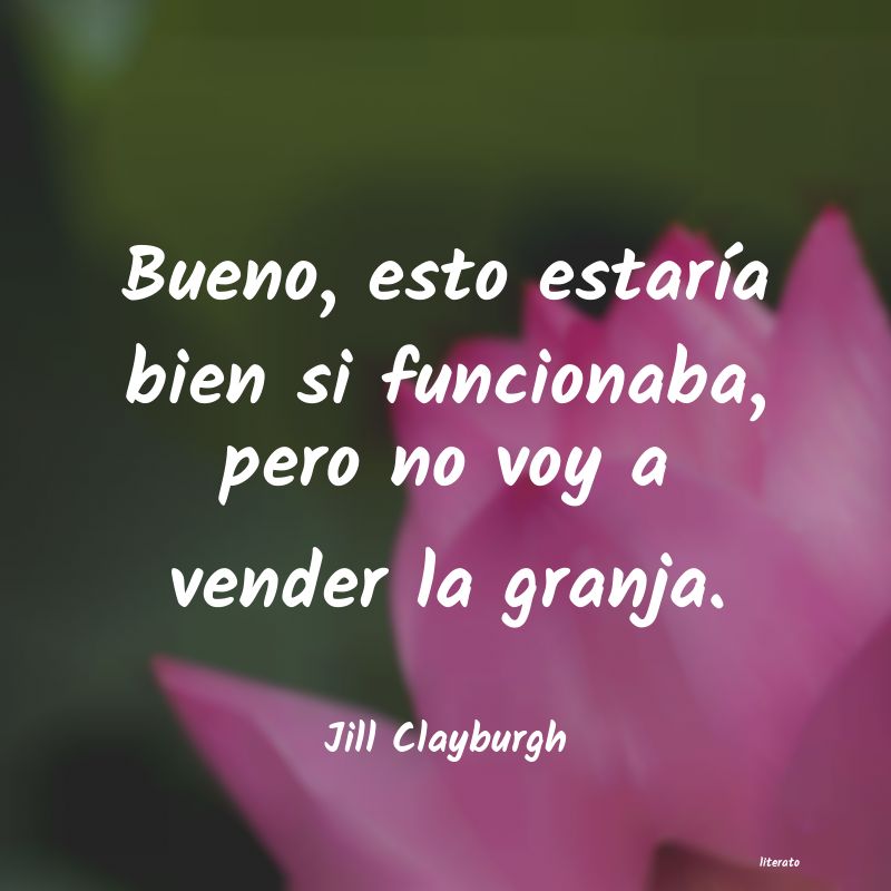 frases de Jill Clayburgh