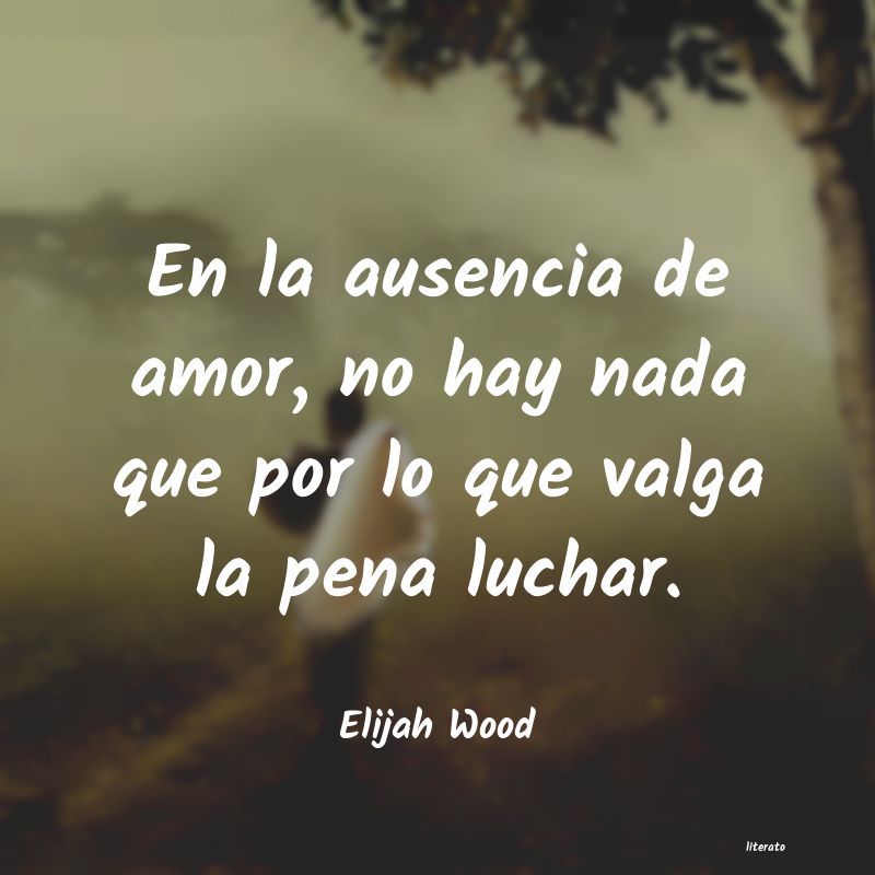 frases de Elijah Wood