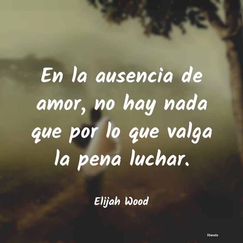 Frases de Elijah Wood