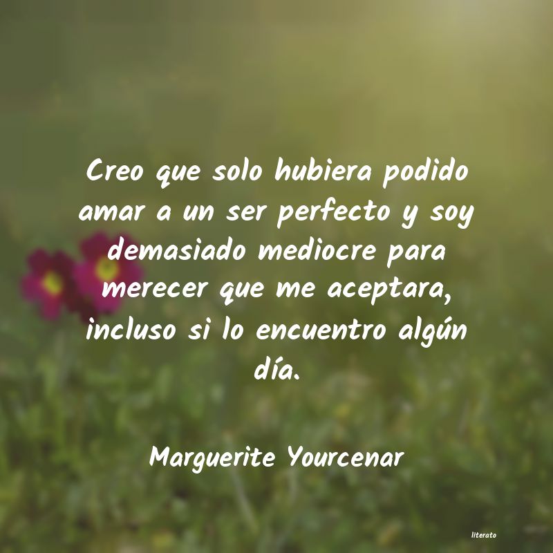 frases de Marguerite Yourcenar