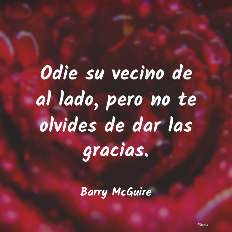 Frases de Barry McGuire