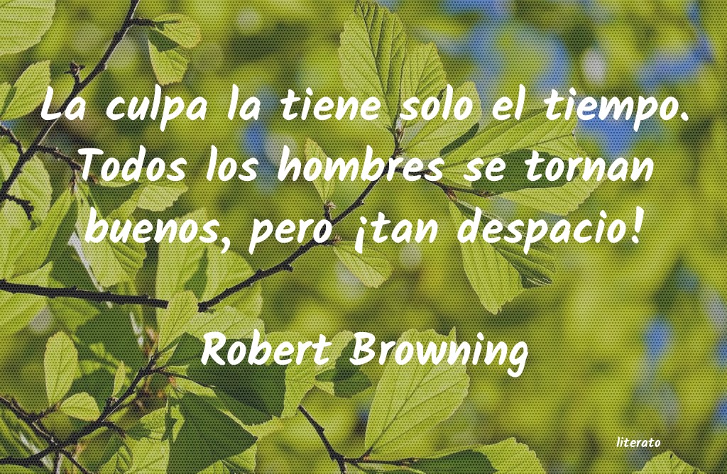 Frases de Robert Browning