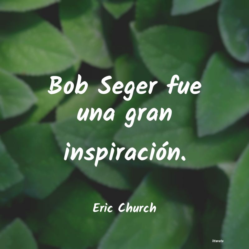 frases de Eric Church