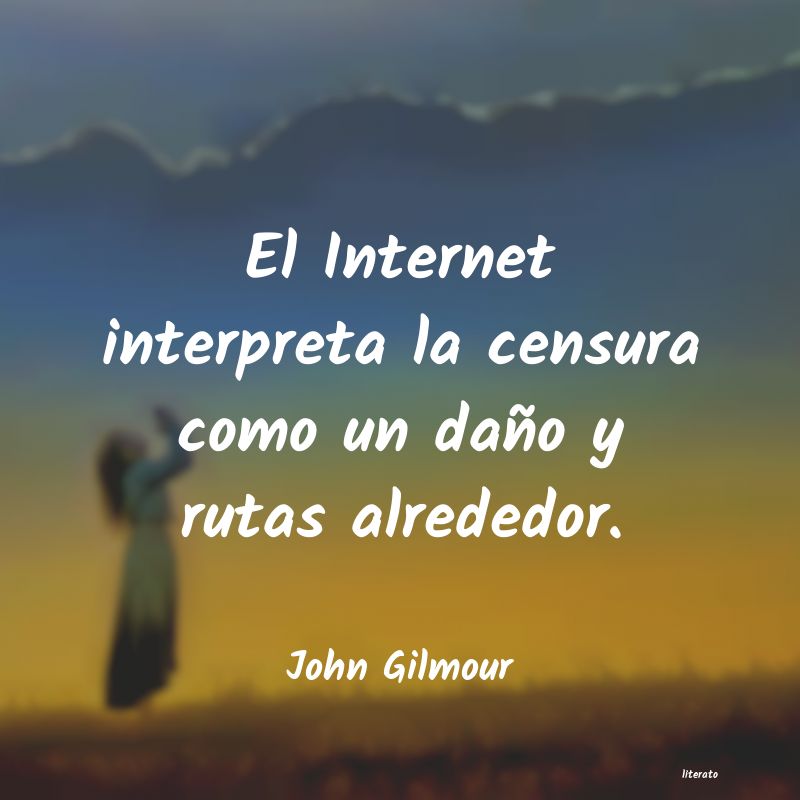 frases de John Gilmour