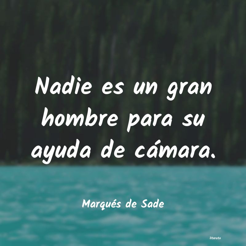 Frases de Marqués de Sade