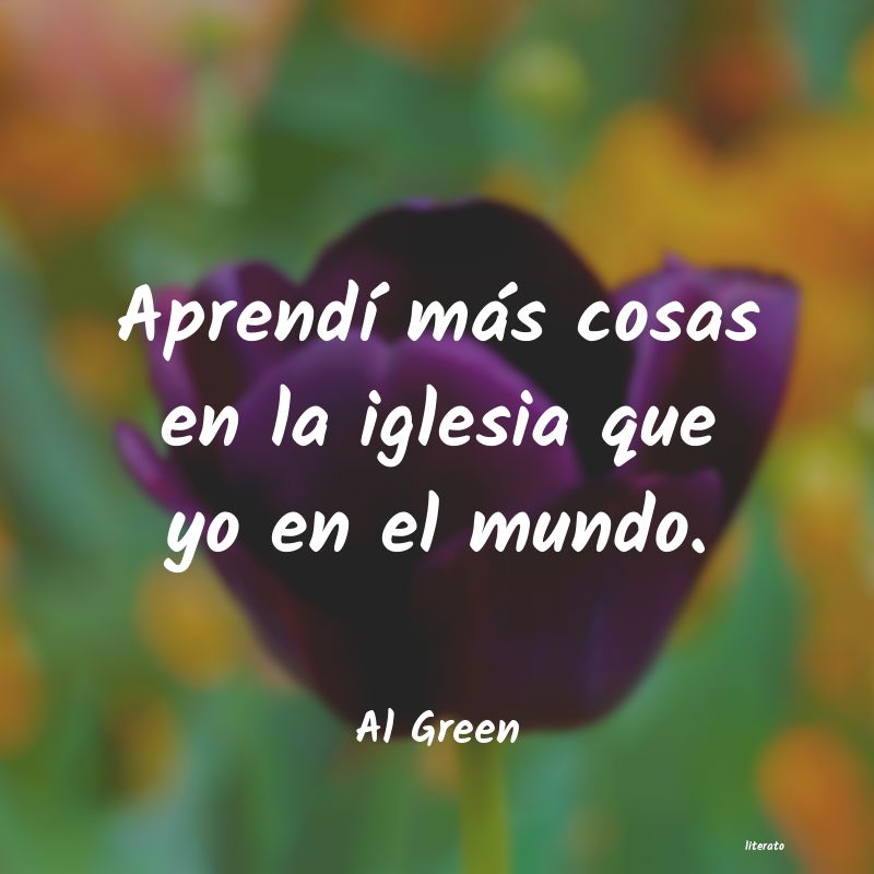 Frases de Al Green