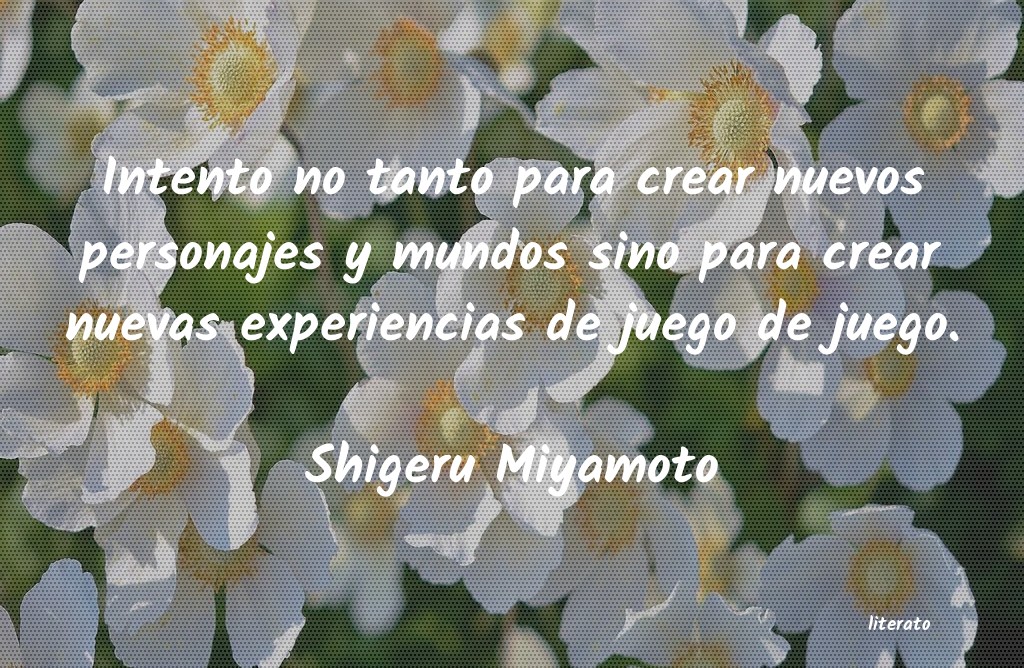 frases de Shigeru Miyamoto