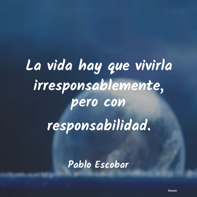 Frases de Pablo Escobar