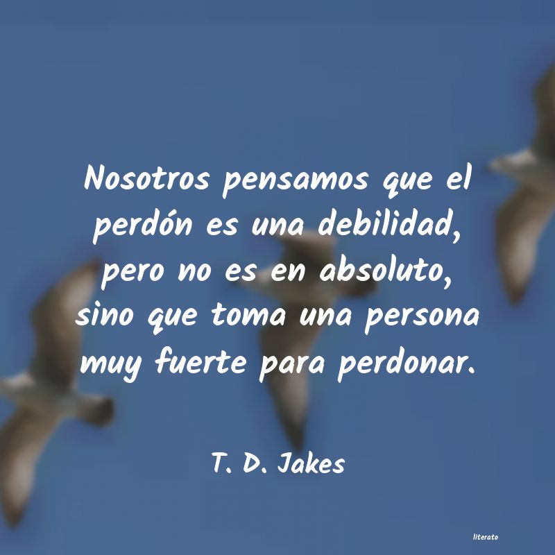 Frases de T. D. Jakes