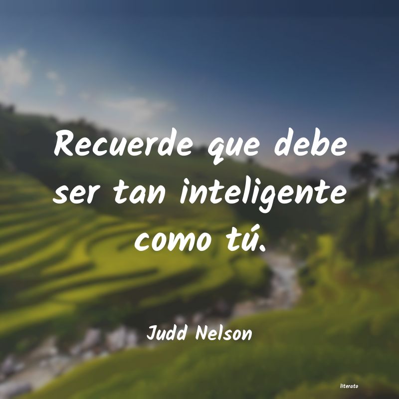 frases de Judd Nelson