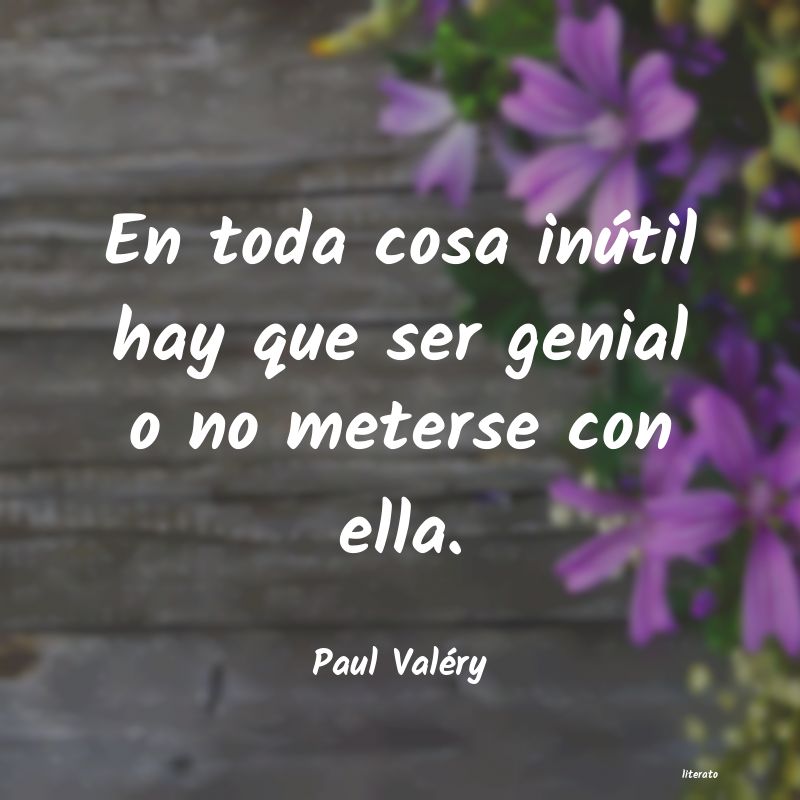 Frases de Paul Valéry