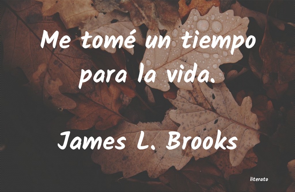 frases de James L. Brooks