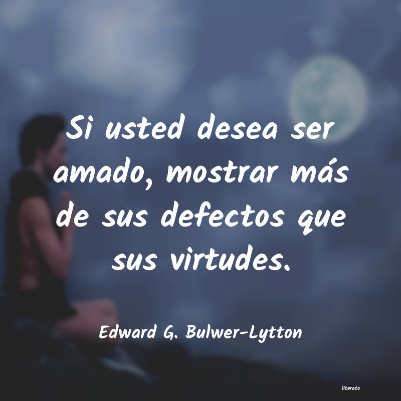 Frases de Edward G. Bulwer-Lytton