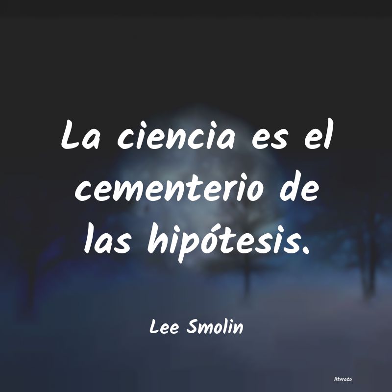 Frases de Lee Smolin