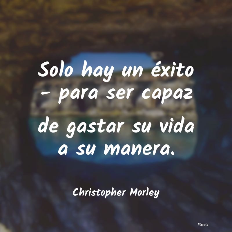 Frases de Christopher Morley