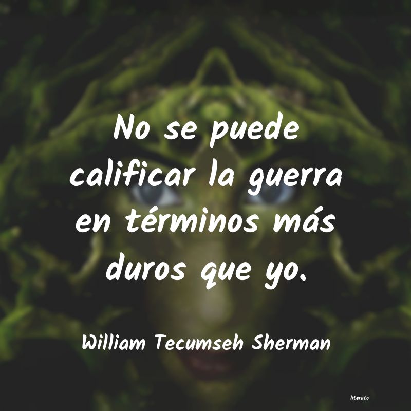 Frases de William Tecumseh Sherman