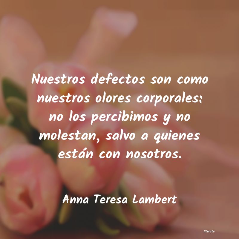 Frases de Anna Teresa Lambert