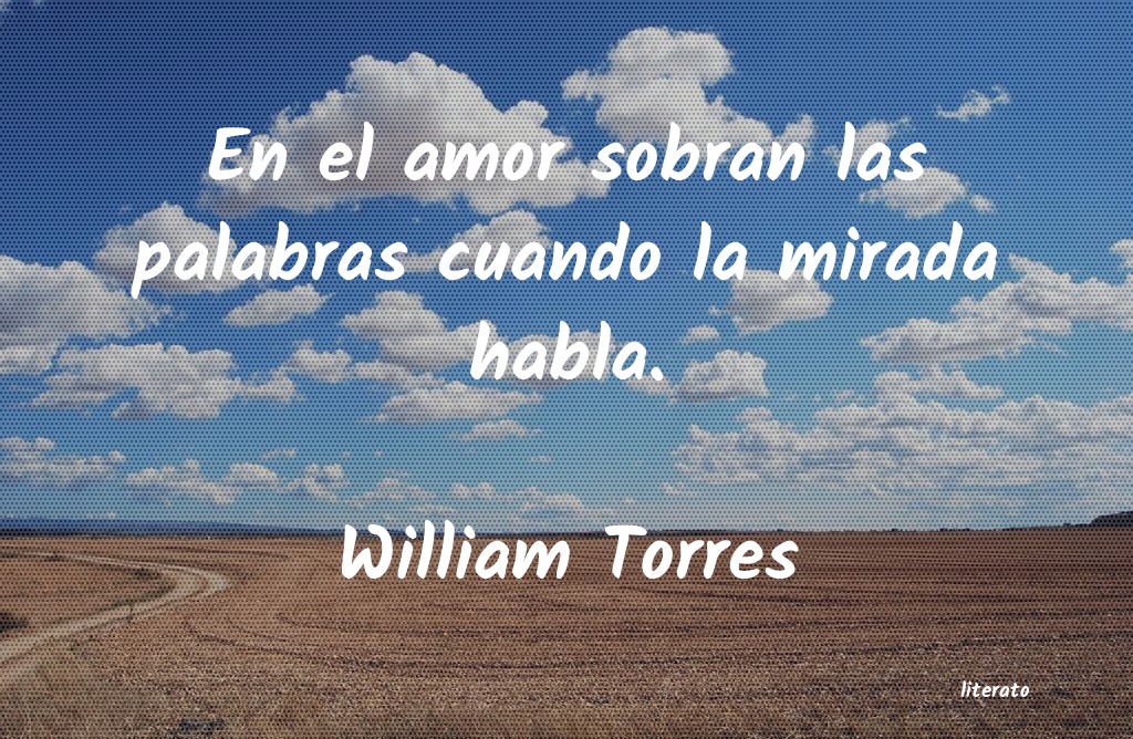 Frases de William Torres