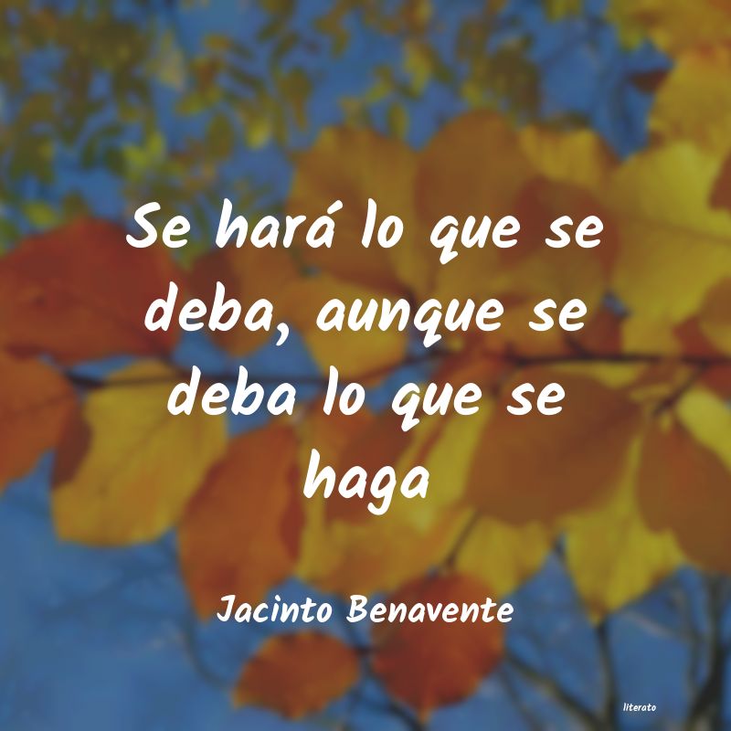 Frases de Jacinto Benavente