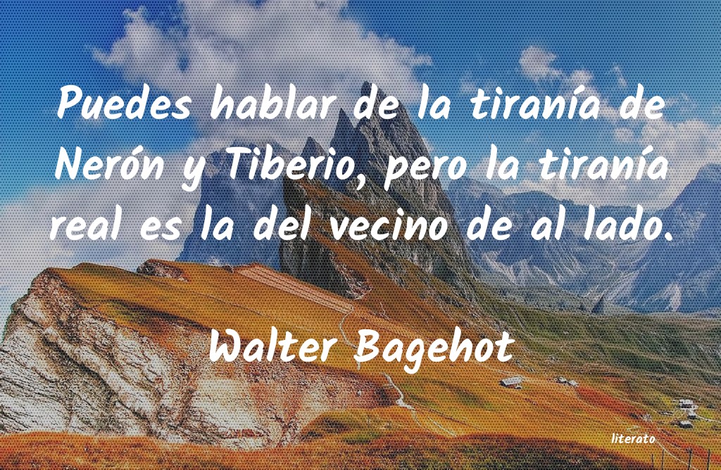 Frases de Walter Bagehot