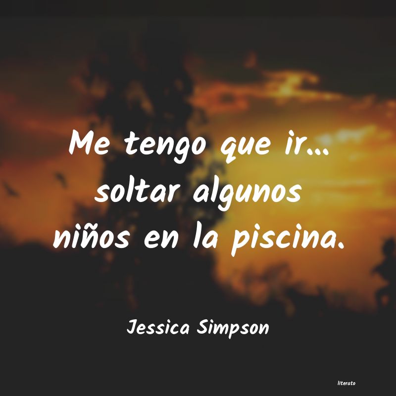 Frases de Jessica Simpson