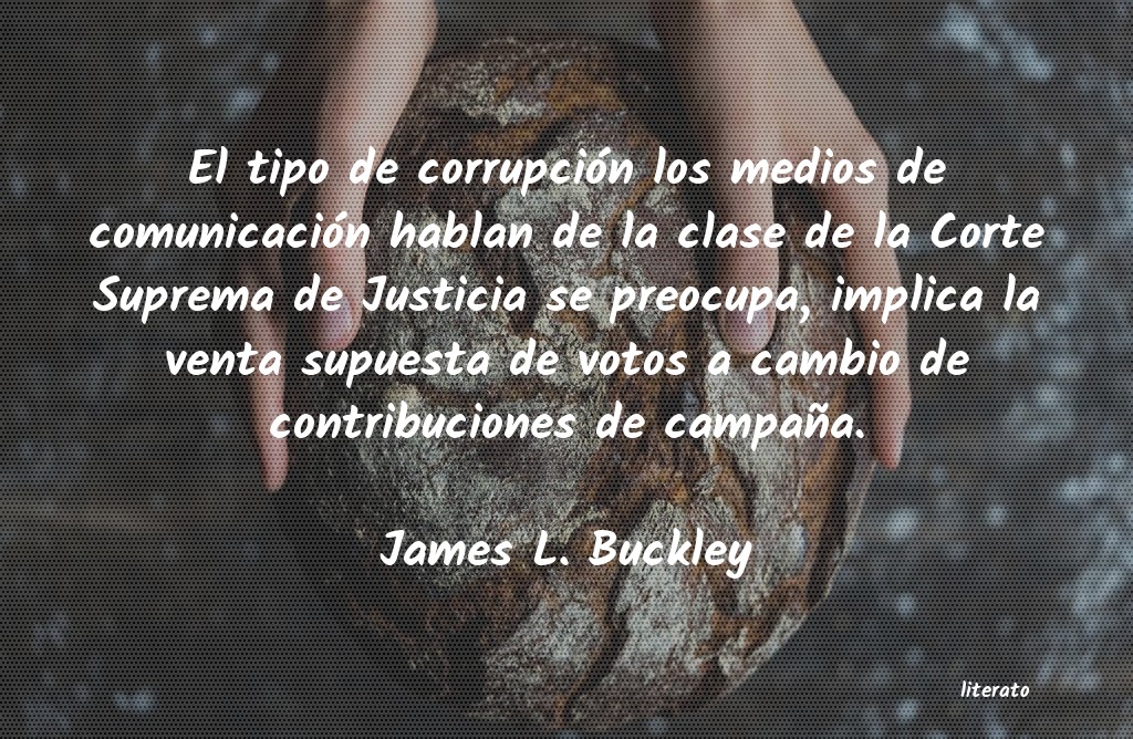 Frases de James L. Buckley