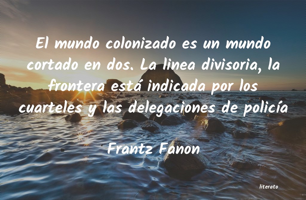 Frases de Frantz Fanon